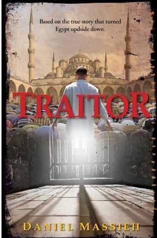 Traitor: The story of a mans conversion from Islam to Christianity